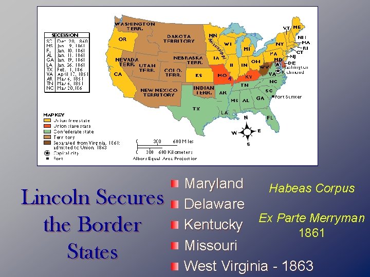 Lincoln Secures the Border States Maryland Habeas Corpus Delaware Ex Parte Merryman Kentucky 1861