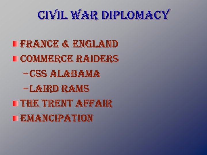 civil war diplomacy france & england commerce raiders – css alabama – laird rams