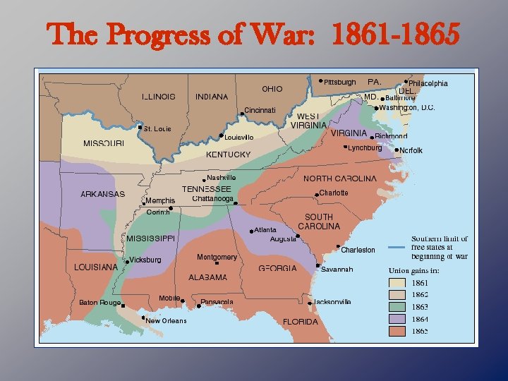 The Progress of War: 1861 -1865 