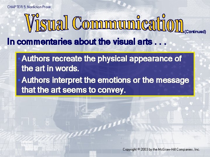 CHAPTER 5: Nonfiction Prose (Continued) In commentaries about the visual arts. . . •