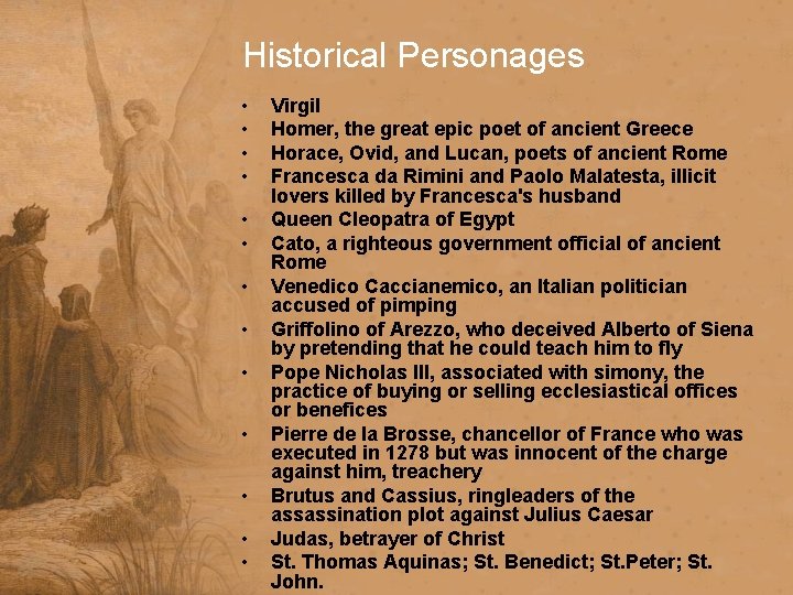 Historical Personages • • • • Virgil Homer, the great epic poet of ancient