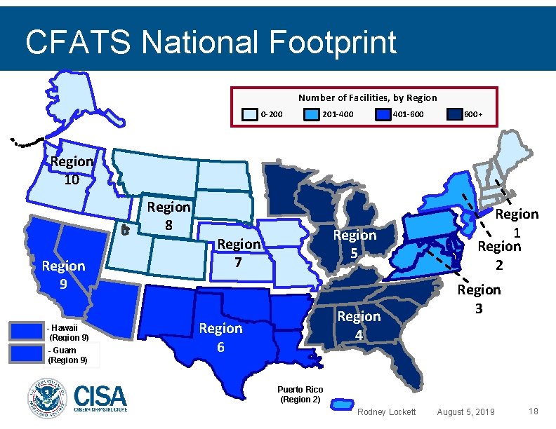 CFATS National Footprint Number of Facilities, by Region 0 -200 201 -400 401 -600