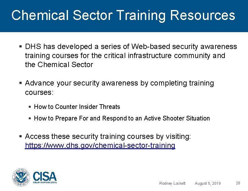 Chemical Sector Training Resources DHS has developed a series of Web-based security awareness training