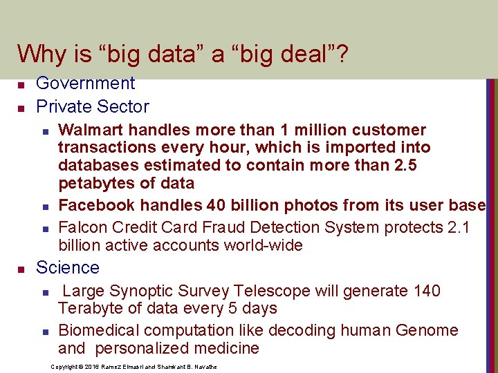 Why is “big data” a “big deal”? n n Government Private Sector n n