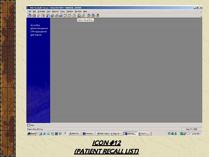 ICON #12 (PATIENT RECALL LIST) 