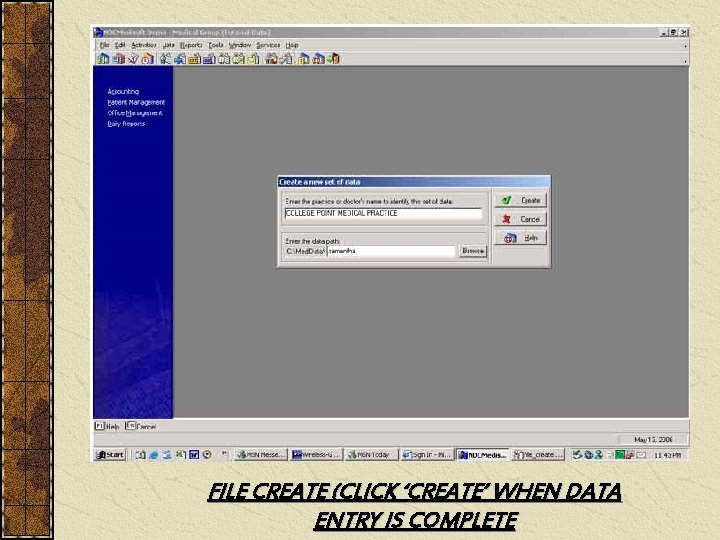 FILE CREATE (CLICK ‘CREATE’ WHEN DATA ENTRY IS COMPLETE 