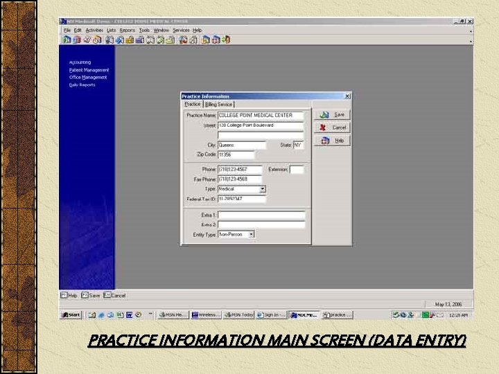 PRACTICE INFORMATION MAIN SCREEN (DATA ENTRY) 