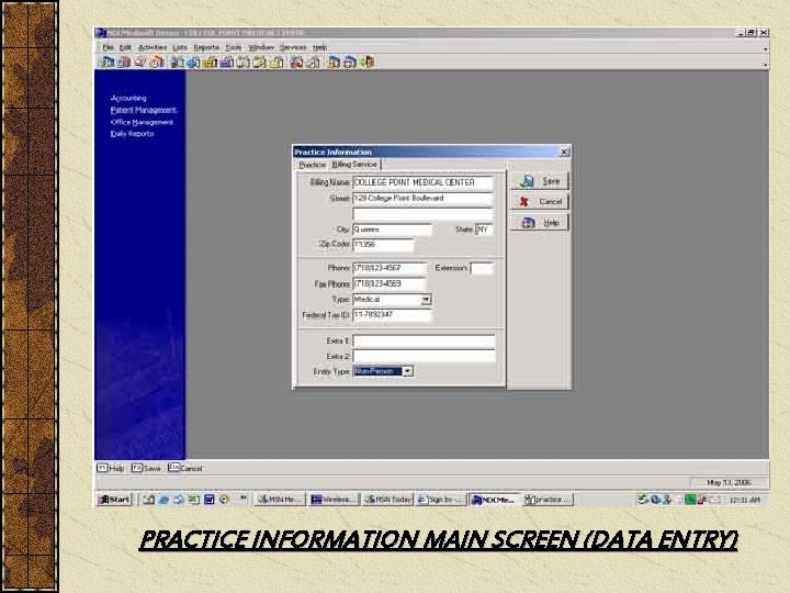 PRACTICE INFORMATION MAIN SCREEN (DATA ENTRY) 