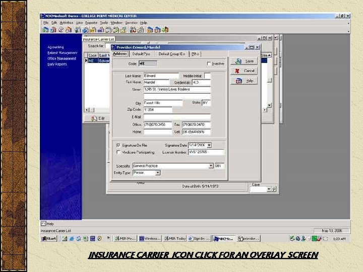 INSURANCE CARRIER ICON CLICK FOR AN OVERLAY SCREEN 