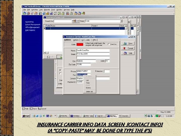 INSURANCE CARRIER INFO DATA SCREEN [CONTACT INFO] (A “COPY-PASTE” MAY BE DONE OR TYPE