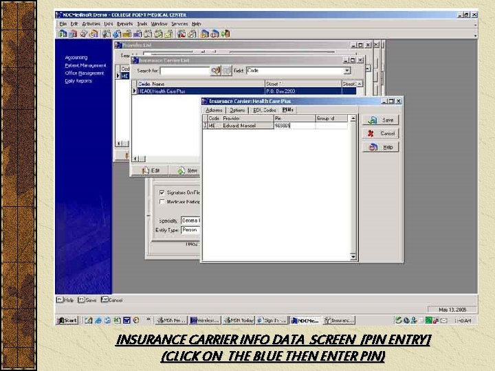 INSURANCE CARRIER INFO DATA SCREEN [PIN ENTRY] (CLICK ON THE BLUE THEN ENTER PIN)