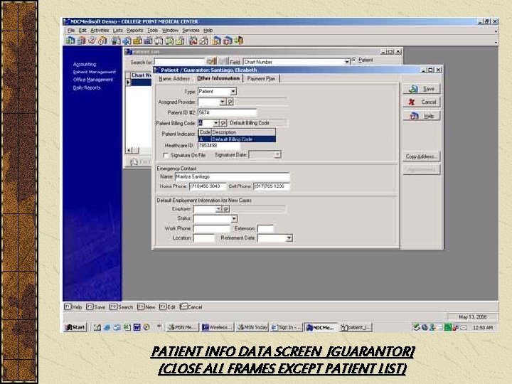 PATIENT INFO DATA SCREEN [GUARANTOR] (CLOSE ALL FRAMES EXCEPT PATIENT LIST) 
