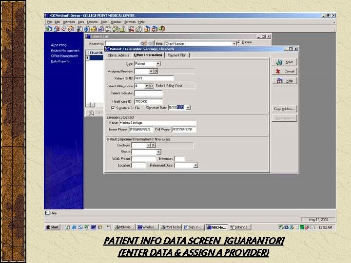 PATIENT INFO DATA SCREEN [GUARANTOR] (ENTER DATA & ASSIGN A PROVIDER) 