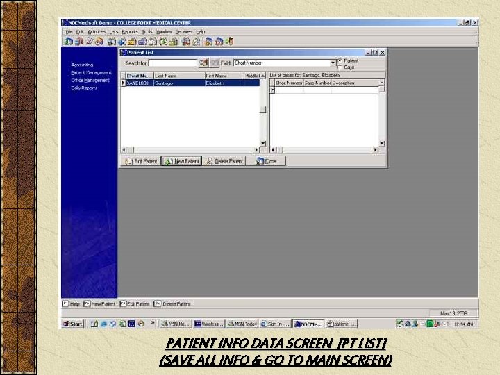 PATIENT INFO DATA SCREEN [PT LIST] (SAVE ALL INFO & GO TO MAIN SCREEN)