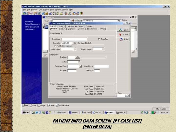 PATIENT INFO DATA SCREEN [PT CASE LIST] (ENTER DATA) 