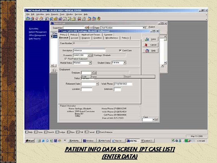PATIENT INFO DATA SCREEN [PT CASE LIST] (ENTER DATA) 