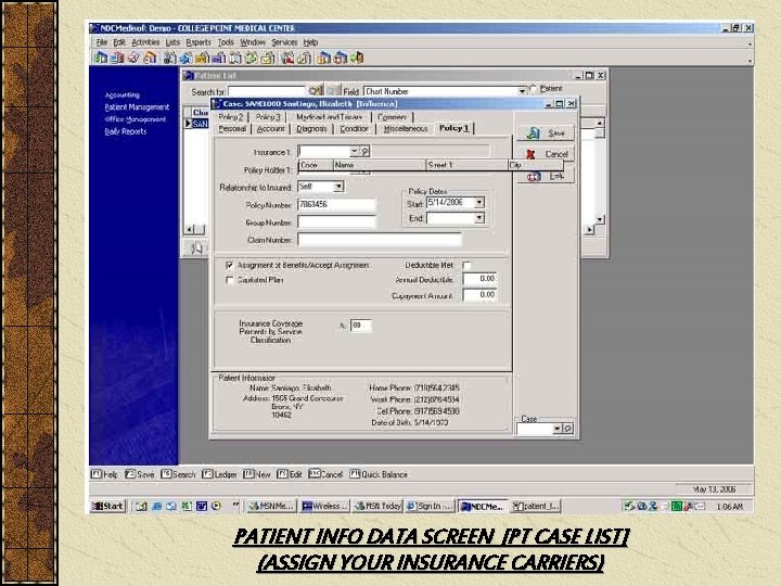 PATIENT INFO DATA SCREEN [PT CASE LIST] (ASSIGN YOUR INSURANCE CARRIERS) 