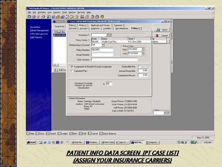 PATIENT INFO DATA SCREEN [PT CASE LIST] (ASSIGN YOUR INSURANCE CARRIERS) 