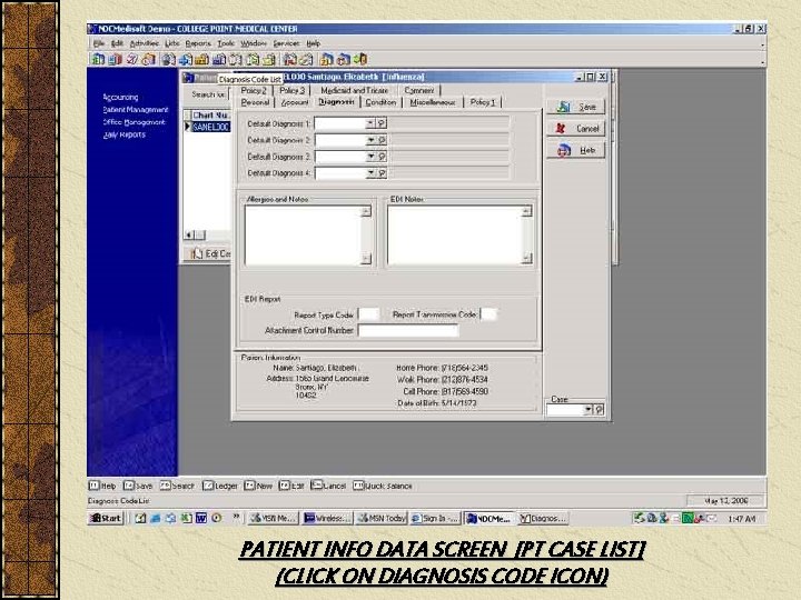 PATIENT INFO DATA SCREEN [PT CASE LIST] (CLICK ON DIAGNOSIS CODE ICON) 