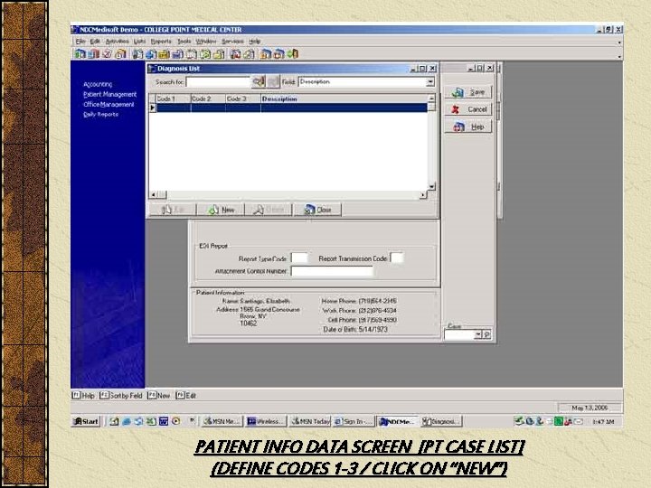 PATIENT INFO DATA SCREEN [PT CASE LIST] (DEFINE CODES 1 -3 / CLICK ON