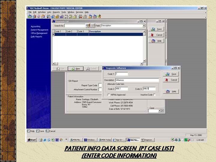 PATIENT INFO DATA SCREEN [PT CASE LIST] (ENTER CODE INFORMATION) 