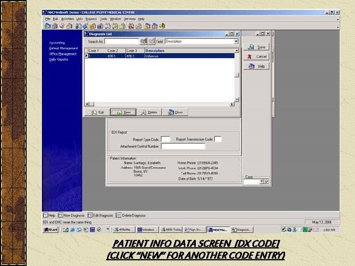 PATIENT INFO DATA SCREEN [DX CODE] (CLICK “NEW” FOR ANOTHER CODE ENTRY) 