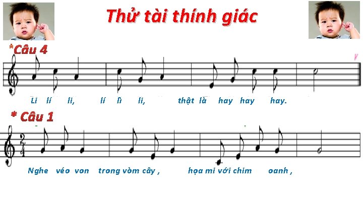 Thử tài thính giác * Li lí li, Nghe véo von lí lì li,