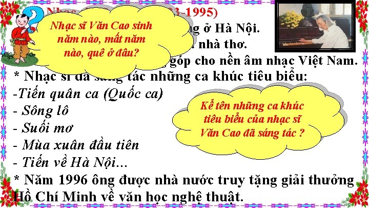 * Nhạc sĩ Văn Cao (1923 -1995) Nhạc sĩ Văn Cao sinh - Ông