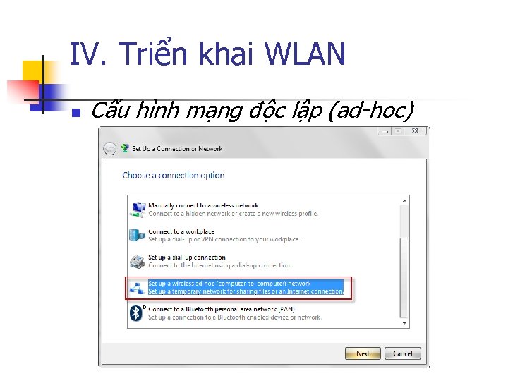 IV. Triển khai WLAN n Cấu hình mạng độc lập (ad-hoc) www. viethanit. edu.