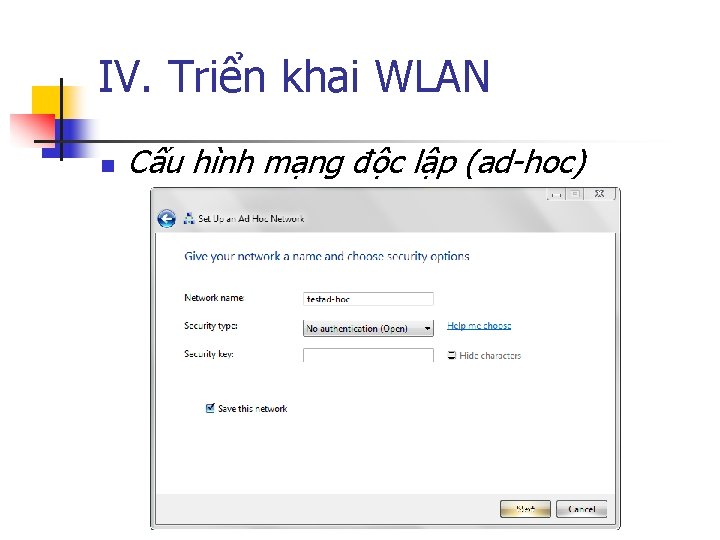 IV. Triển khai WLAN n Cấu hình mạng độc lập (ad-hoc) www. viethanit. edu.