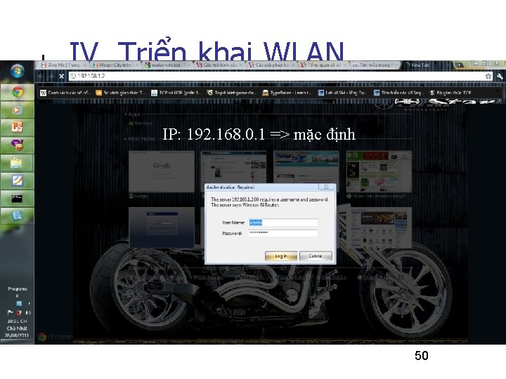 IV. Triển khai WLAN IP: 192. 168. 0. 1 => mặc định 50 