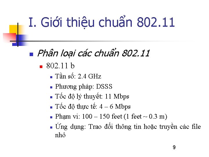 I. Giới thiệu chuẩn 802. 11 n Phân loại các chuẩn 802. 11 b