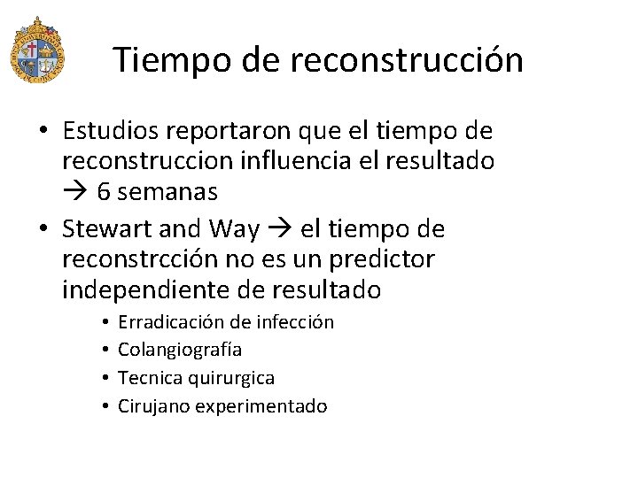 Tiempo de reconstrucción • Estudios reportaron que el tiempo de reconstruccion influencia el resultado