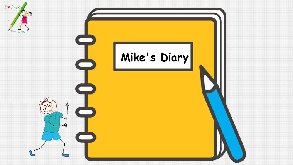 Mike's Diary 