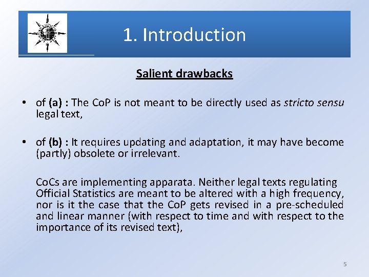 1. Introduction Salient drawbacks • of (a) : The Co. P is not meant