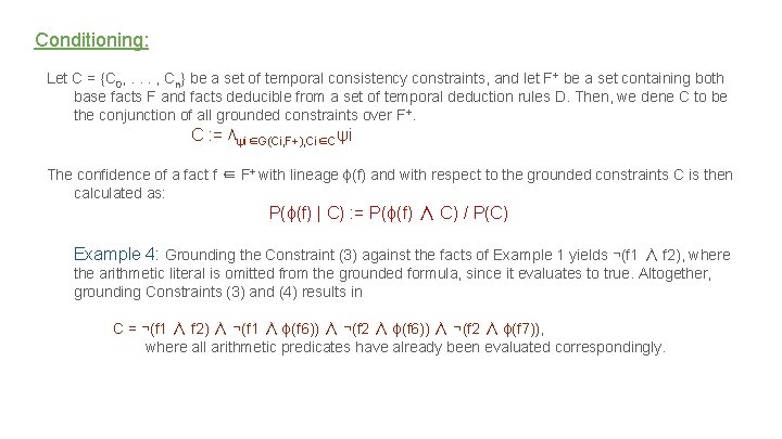 Conditioning: Let C = {C 0, . . . , Cn} be a set