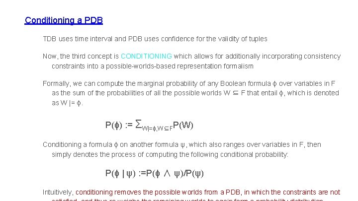 Conditioning a PDB TDB uses time interval and PDB uses confidence for the validity