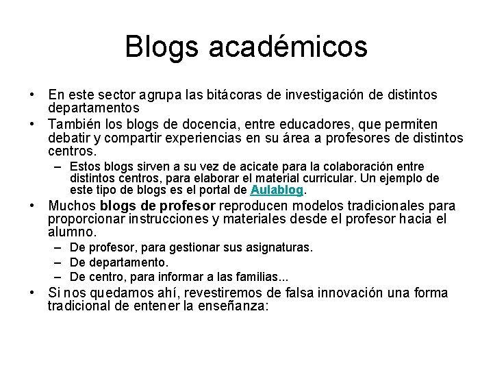 Blogs académicos • En este sector agrupa las bitácoras de investigación de distintos departamentos