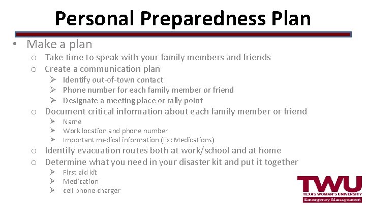 Personal Preparedness Plan • Make a plan o Take time to speak with your