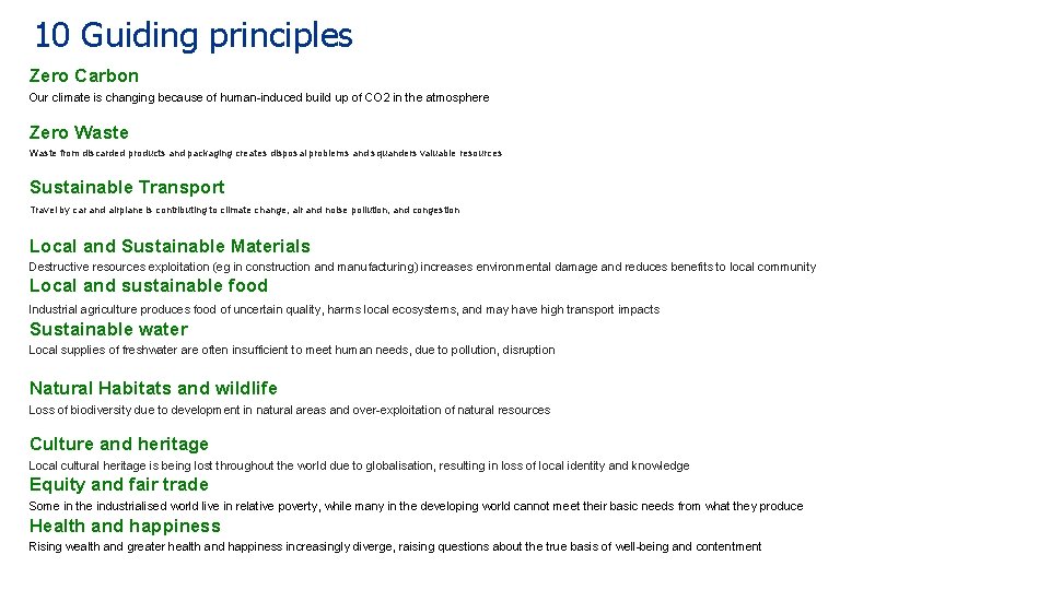 10 Guiding principles Zero Carbon Our climate is changing because of human-induced build up