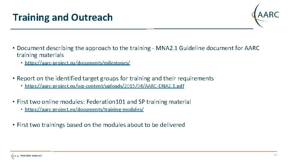 Training and Outreach • Document describing the approach to the training - MNA 2.