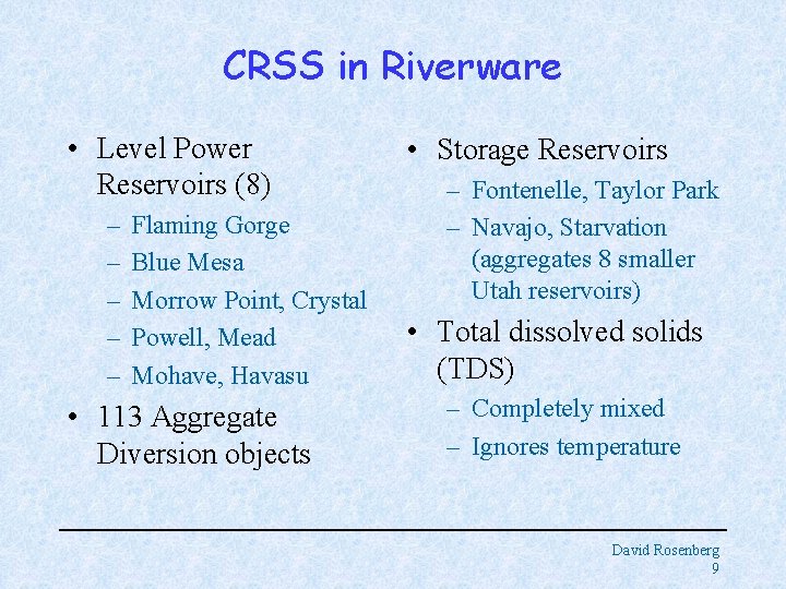 CRSS in Riverware • Level Power Reservoirs (8) – – – Flaming Gorge Blue CRSS in Riverware • Level Power Reservoirs (8) – – – Flaming Gorge Blue