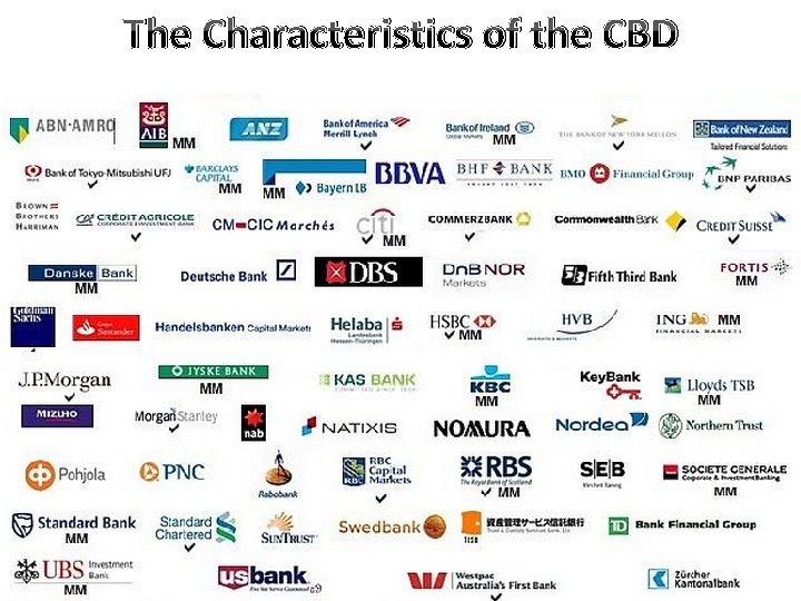 The Characteristics of the CBD 