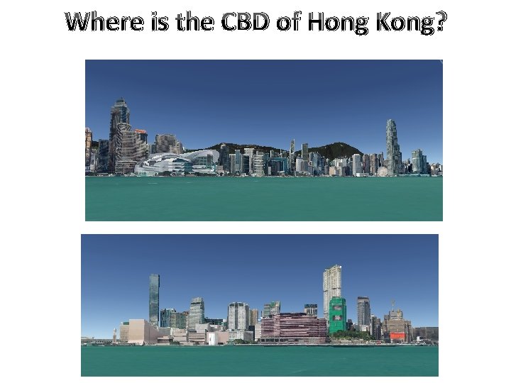 Where is the CBD of Hong Kong? 