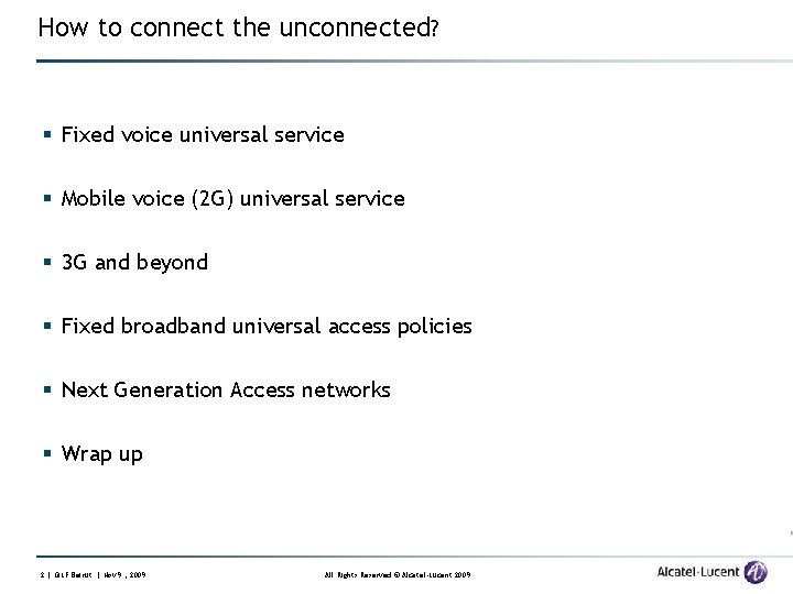 How to connect the unconnected? § Fixed voice universal service § Mobile voice (2