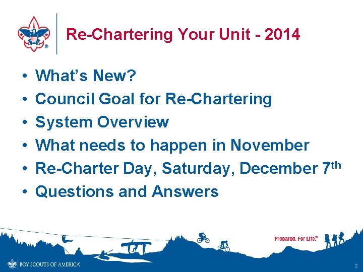 Re-Chartering Your Unit - 2014 • • • What’s New? Council Goal for Re-Chartering