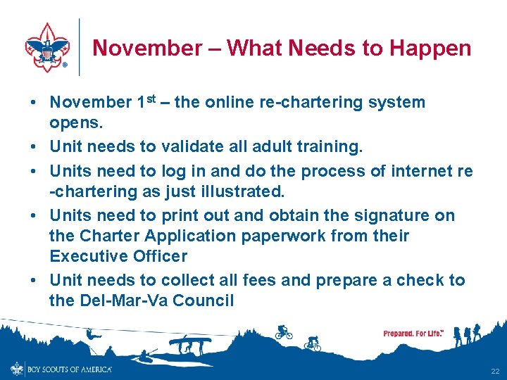 November – What Needs to Happen • November 1 st – the online re-chartering