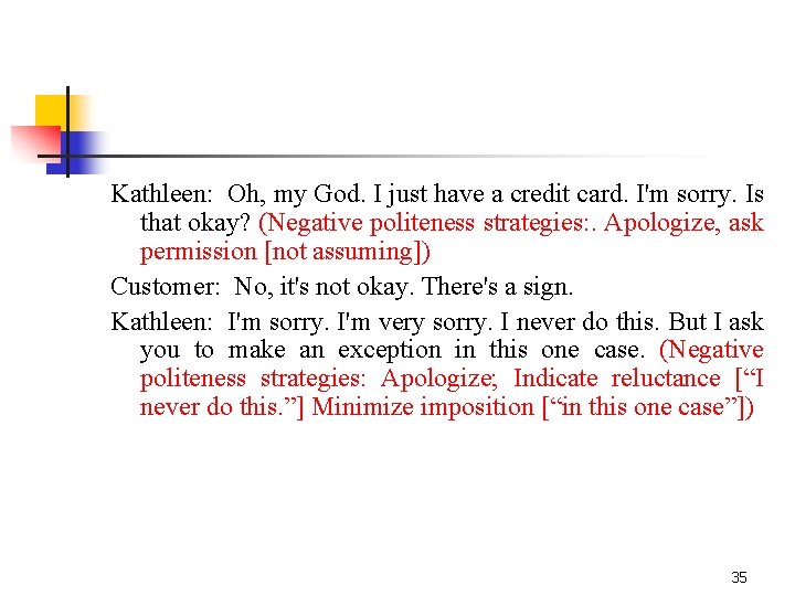 Kathleen: Oh, my God. I just have a credit card. I'm sorry. Is that