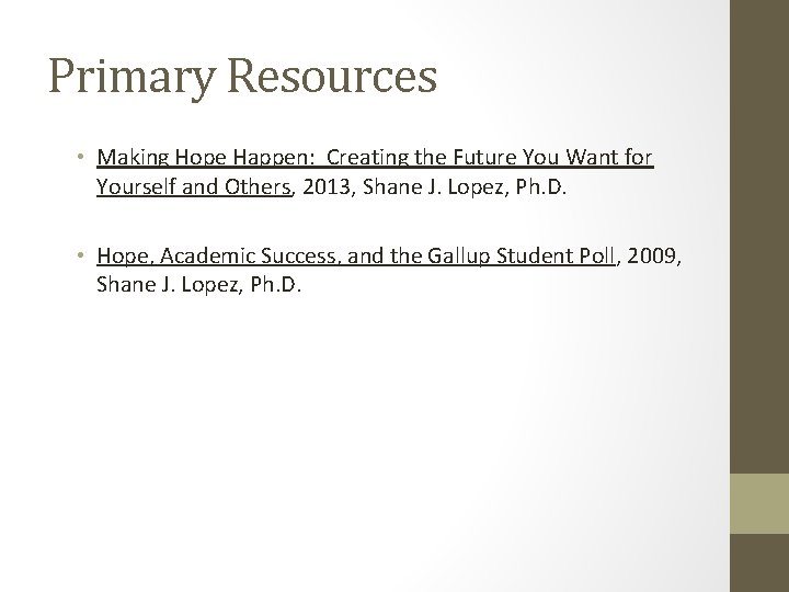 Primary Resources • Making Hope Happen: Creating the Future You Want for Yourself and