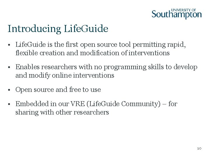 Introducing Life. Guide • Life. Guide is the first open source tool permitting rapid,